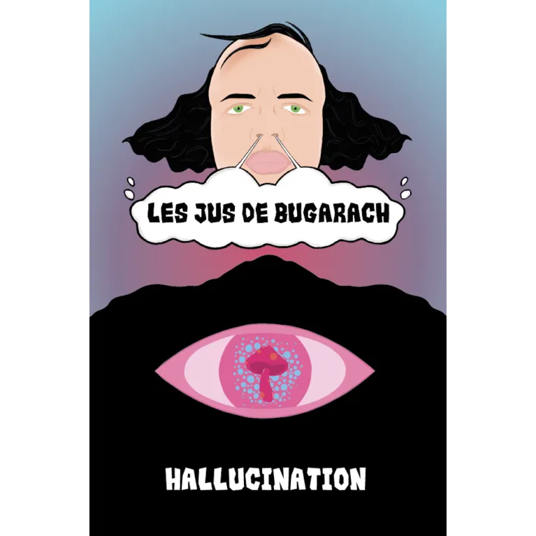 Hallucination / Les Jus de Bugarach